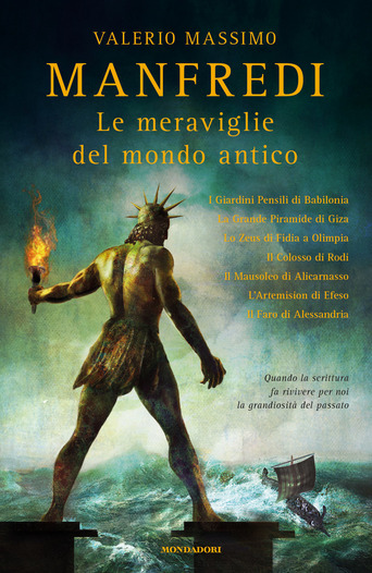 Valerio Massimo Manfredi - Le meraviglie del mondo antico (2014)