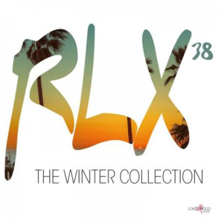 Various Artists - Rlx #38 - The Chill out Collection (2021)