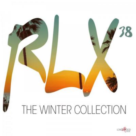 Various Artists   Rlx #38   The Chill out Collection (2021)