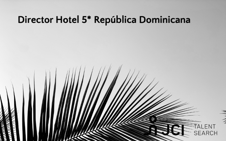 Director Hotel 5* República Dominicana