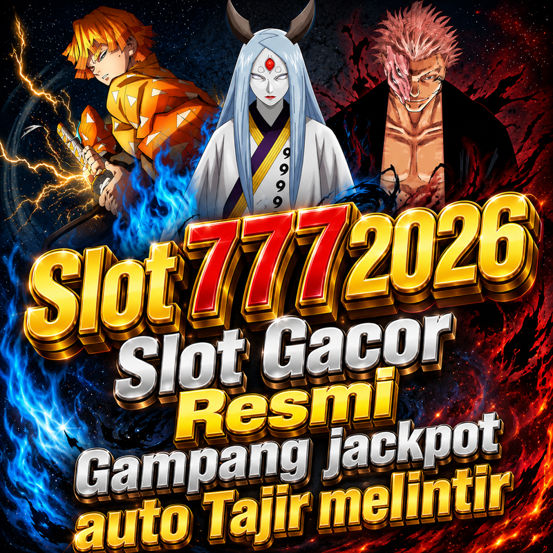 Slot777 2026 : Slot Gacor Resmi Gampang jackpot auto Tajir melintir!!