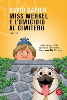 David Safier - Miss Merkel e l’omicidio al cimitero (2023)