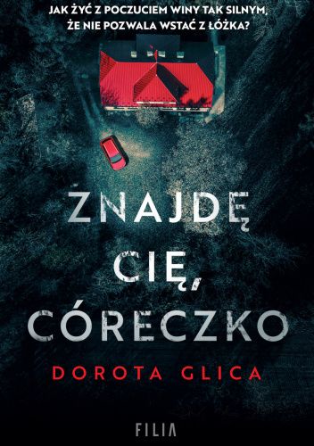 Dorota Glica - Znajdę cię, córeczko (2022)