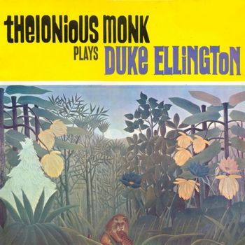 Thelonious Monk Plays Duke Ellington (1956) [2016 Remaster]