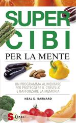 Neal D. Barnard – SuperCibi per la mente (2013)