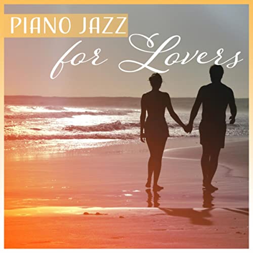 610t2 V5 Ln LL SS500 - Jazz for Lovers - Romantic Night Dinner Music - Piano Smooth Jazz (2017) VA