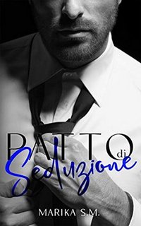 Marika S.M. - Patto di seduzione (2019)