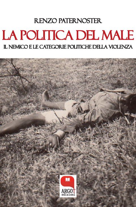 Renzo Paternoster – La politica del male (2019)