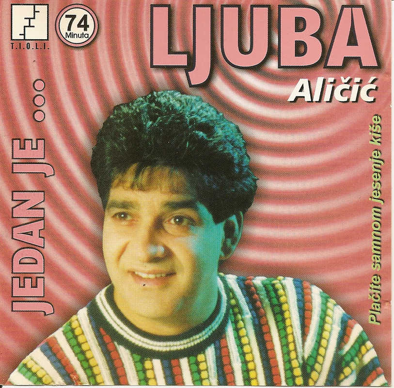 Ljuba Alicic Jedan je - Prednja