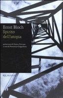 Ernst Bloch - Spirito dell'utopia (2009)