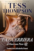 Tess Thompson - Emerson Pass Historicals vol. 08. La guerriera di Emerson Pass (2023)
