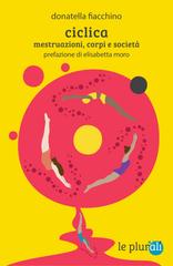 Donatella Fiacchino – Ciclica. mestruazioni, corpo e società (2026)