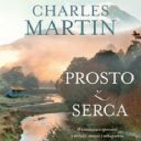 Charles Martin - Prosto z serca (2018)