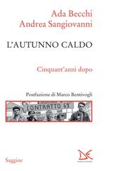 Ada Becchi, Andrea Sangiovanni – L’autunno caldo (2020)