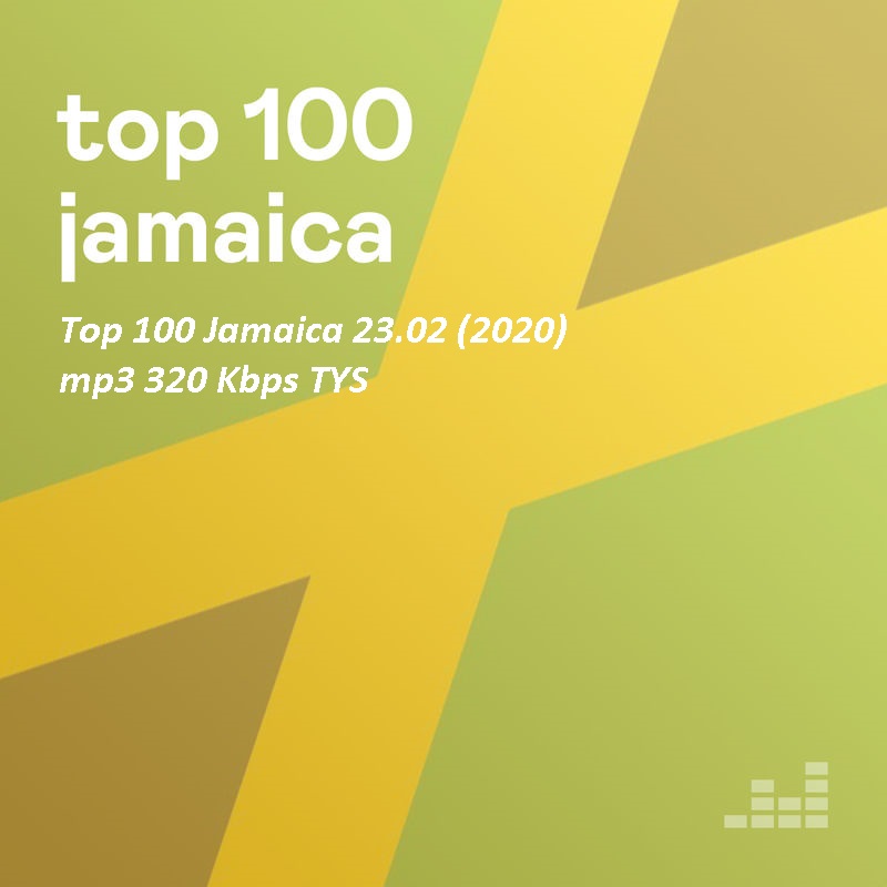 Top 100 Jamaica 23/02 (2020) mp3 320 Kbps TYS