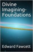 E. Douglas Fawcett Divine Imagining