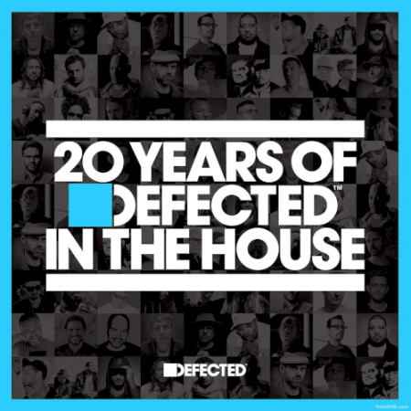 VA - Best of 20 Years In The House By Defected 22 (2022)