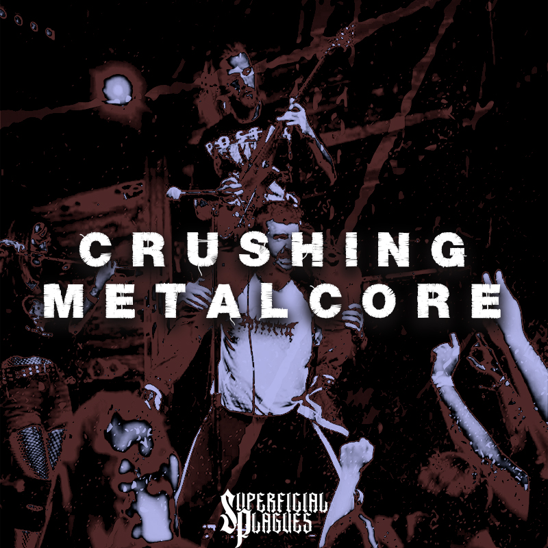 Crushing Metalcore