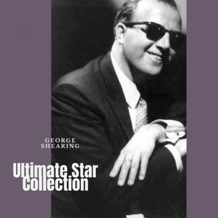 George Shearing - Ultimate Star Collection (2021)