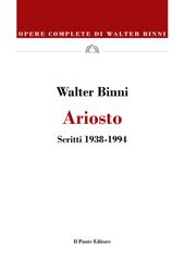 Walter Binni – Ariosto. Scritti 1938-1994 (2026)