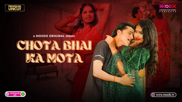 Chota Bhai Ka Mota (2025) S01 E02 MoodX Hot Web Series
