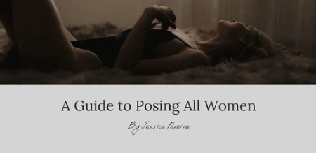 DoMore Photographers - A Guide to Posing for All Women by Jessica Pereira