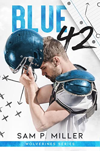 Sam P. Miller - Wolverines series Vol. 1. Blue 42 (2021)
