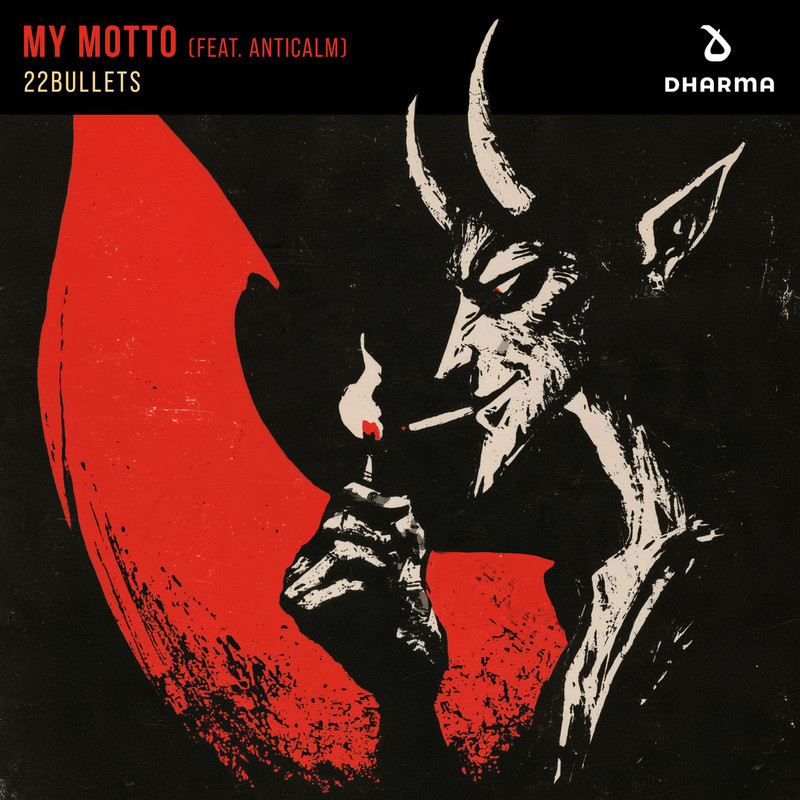 22Bullets, ANTICALM - My Motto (Extended Mix)