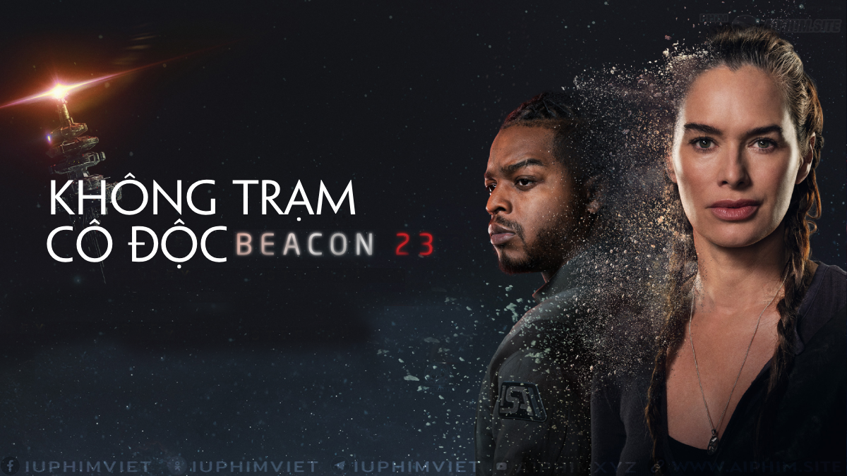 Không Trạm Cô Độc 1 - Beacon 23 Ss1 (2023)