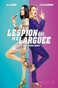 L'Espion Qui M'a Larguée streaming