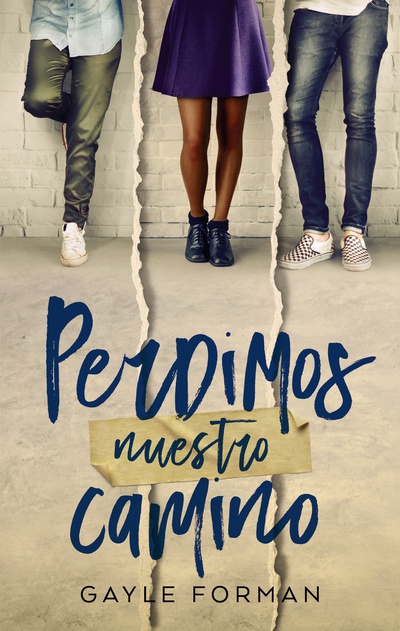 PERDIMOS NUESTRO CAMINO, GAYLE FORMAN