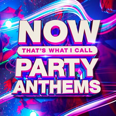 VA - Now That’s What I Call Party Anthems (04/2020) 1111
