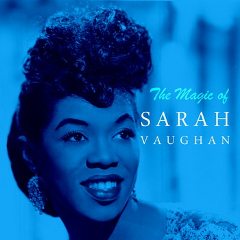 The Magic Of Sarah Vaughan (2016)