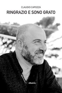 Claudio Capozza – Ringrazio e sono grato (2022)