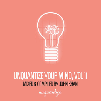 VA - Unquantize Your Mind Vol. 11 (2019)