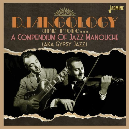 VA - Djangology and More: A Compendium of Jazz Manouche (aka Gypsy Jazz) (2021) MP3