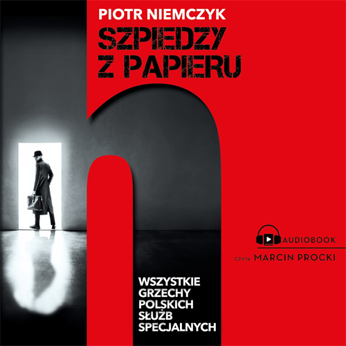 Piotr Niemczyk - Szpiedzy z papieru (2023) [AUDIOBOOK PL]
