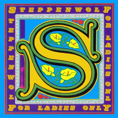 Steppenwolf - For Ladies Only (1971) [Official Digital Release] [2015, Reissue, Hi-Res]