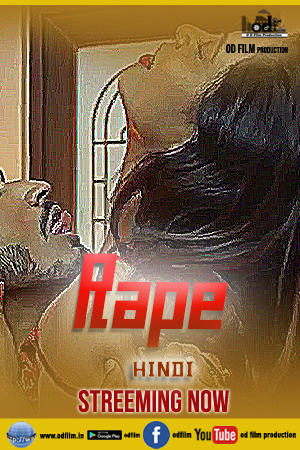 Rape (2023) Odfilm Hindi Hot Short Film