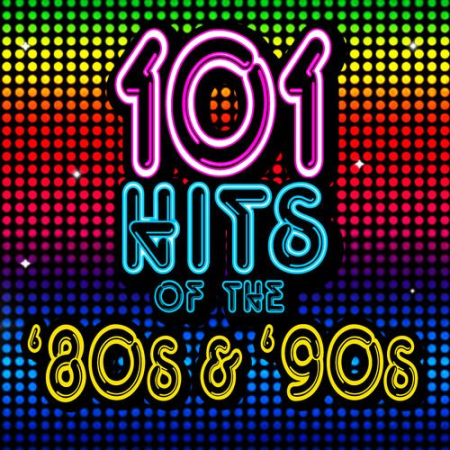 VA - 101 Hits of the 80s & 90s (2013)