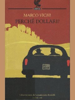 Marco Vichi - Perché dollari? (Il commissario Bordelli) (2007)