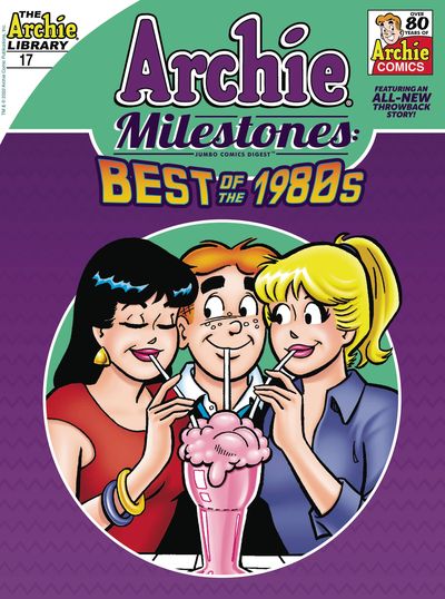 Archie Milestones Jumbo Comics Digest #17 - Best of the 1980s (2022)