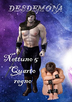Desdemona - Nettuno 5. Quarto regno (2019)