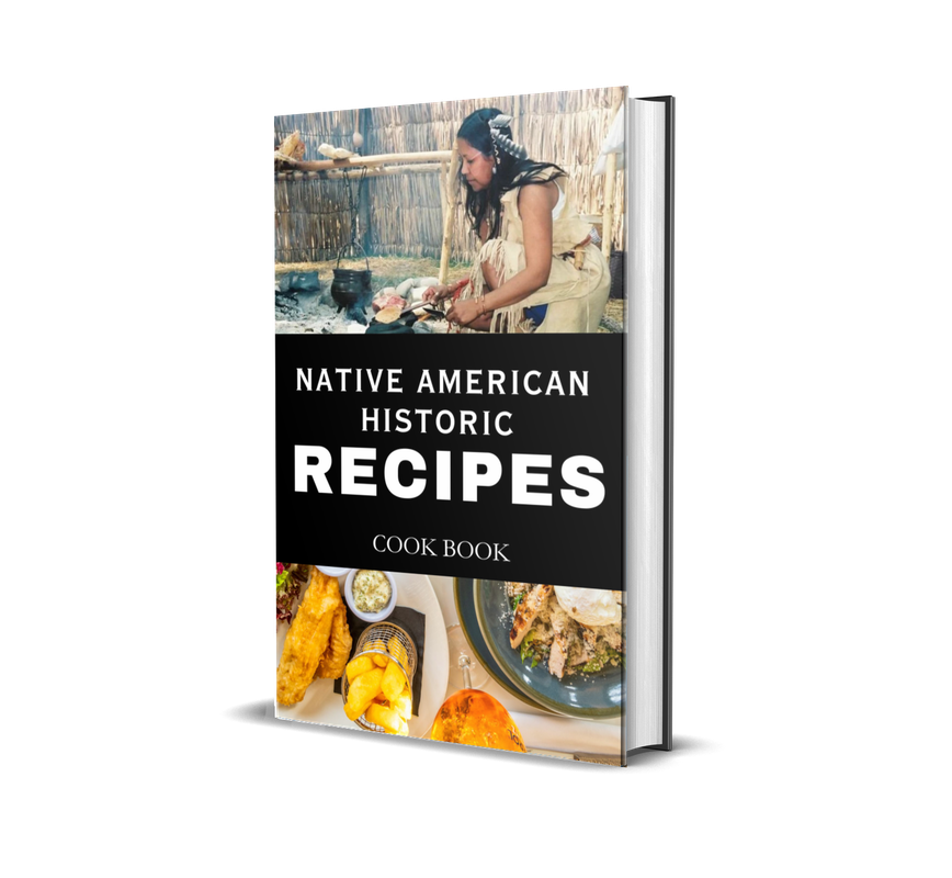 NATIVE AMERICAN HISTORIC RECIPES