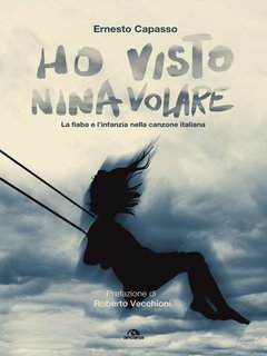 Ernesto Capasso - Ho visto Nina volare (2014)