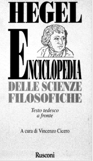 Friedrich Hegel (a cura di Francesco Cicero - Enciclopedia delle scienze filosofiche in compendio [Testo tedesco a fronte] (1996)