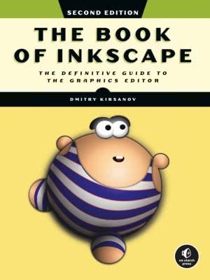 The Book of Inkscape • Second Edition (2021) The Book of Inkscape • Second Edition (2021)