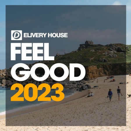 VA - Feel Good House 2023 (2023)