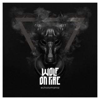 Wolf On Fire - Echolomania (2019).mp3 - 320 Kbps