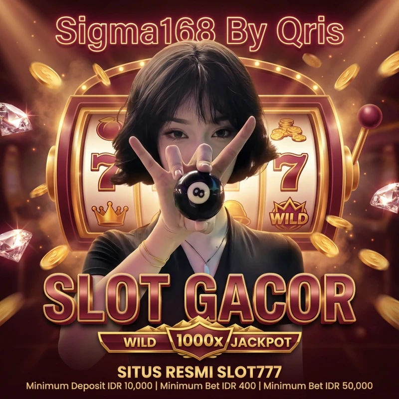 SIGMA168: Link Daftar Slot Gacor 777 Agen Situs Resmi Deposit Via Qris